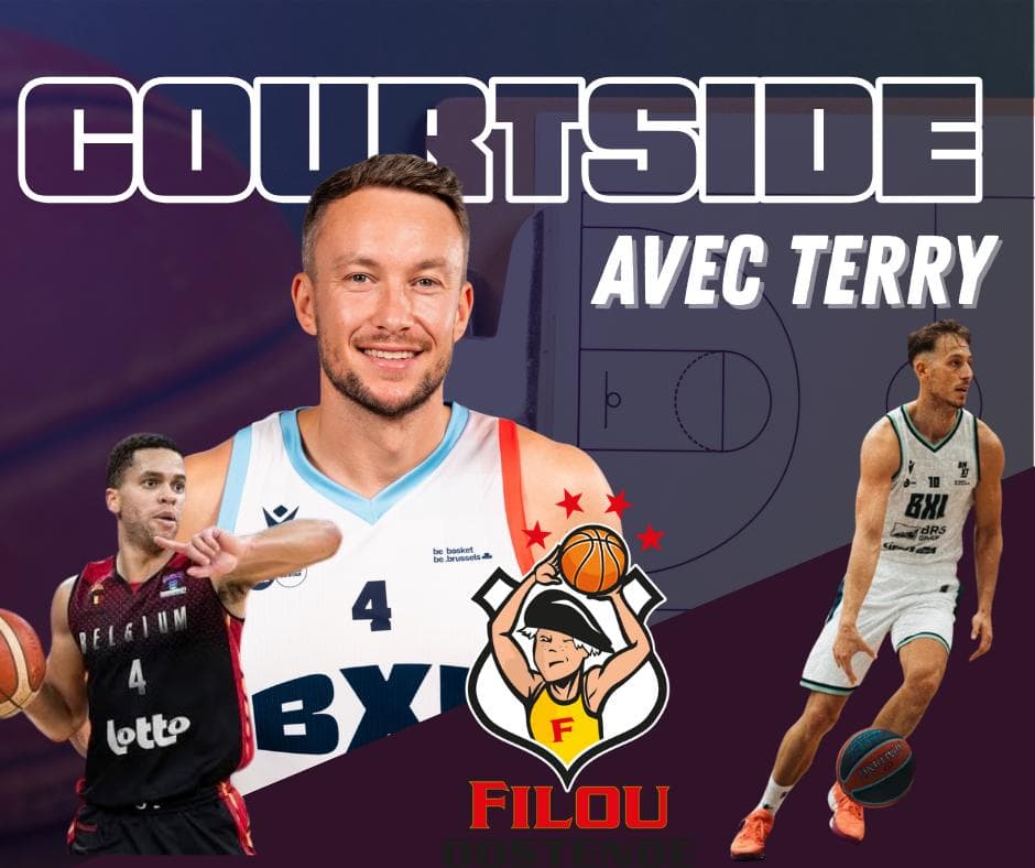 Courtside avec Terry : » Il y a une petite crise à Ostende »